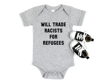 Will Trade Rußisten für Refugees Baby Body, kein Mensch ist Illegal Säuglings-Outfit, Abschaffen ICE, halten die Einwanderer die Ransisten deportieren