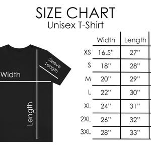 May include: Size chart for a unisex t-shirt with measurements in inches for width, length, and sleeve length. Sizes include XS, S, M, L, XL, 2XL, and 3XL.