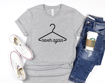 Camiseta "Nunca más percha", "Mantengamos el aborto seguro y legal", "Pro elección", "Protejamos Roe vs. Wade", "Mi cuerpo, mi decisión", "Derechos de las mujeres"