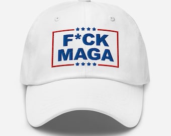 F*ck MAGA Hat, You&#39;re In A Cult Embroidered Baseball Cap, Anti MAGA Merch, Hate Has No Home Here, Anti Trumpism Gift, Liberal Political Hat
