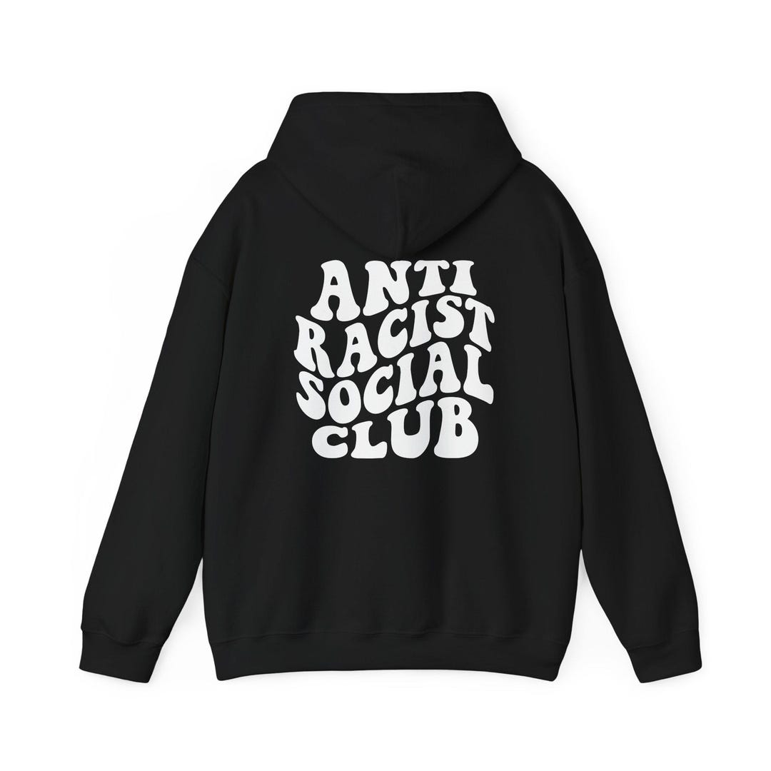 Anti Racist Social Club Hooded Sweatshirt - Etsy
