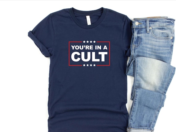 You're In A Cult T-Shirt, MAGA Is A Cult Shirt, Release The Epstein Files, Get What You What You Voted For, Anti Trump Political Humor