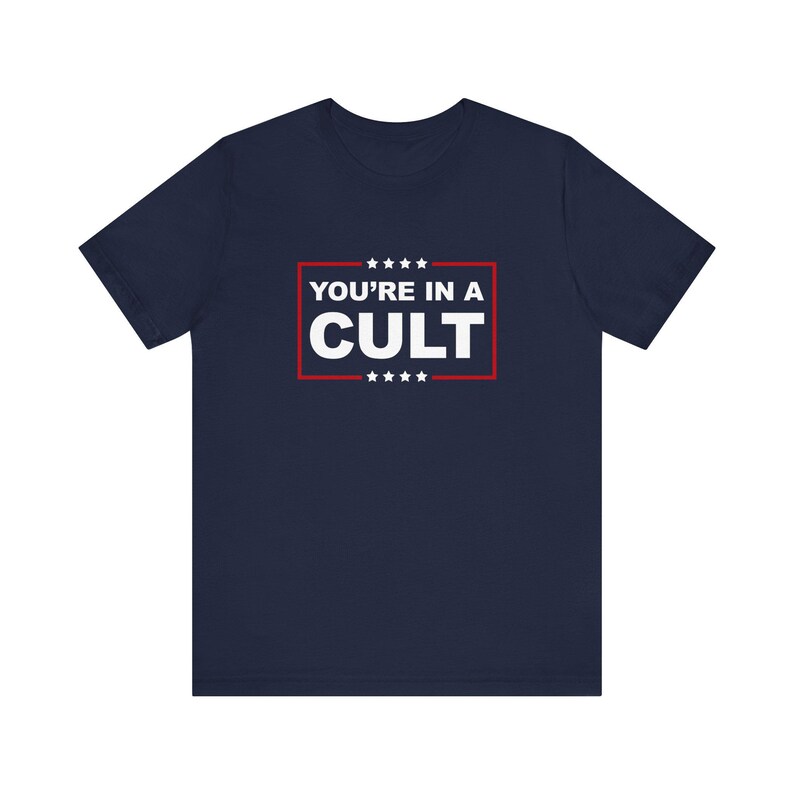 You're In A Cult T-Shirt, MAGA Is A Cult Shirt, Release The Epstein Files, Get What You What You Voted For, Anti Trump Political Humor image 9