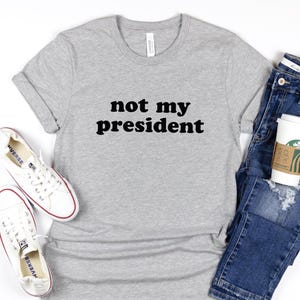 Nicht mein Präsident T-Shirt, geben Sie mir nicht die Schuld, ich habe nicht für ihn gestimmt Shirt, Anti Trump Merch, gute Leute stimmen nicht für Vergewaltiger ab, 50501 Hands Off