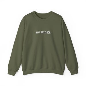 No Kings Sweatshirt, There Are No Kings In America Crewneck, Trump Is A Fascist Tyrant, Impeach Trump Merch, Anti Trump Unisex Gift zdjęcie 7