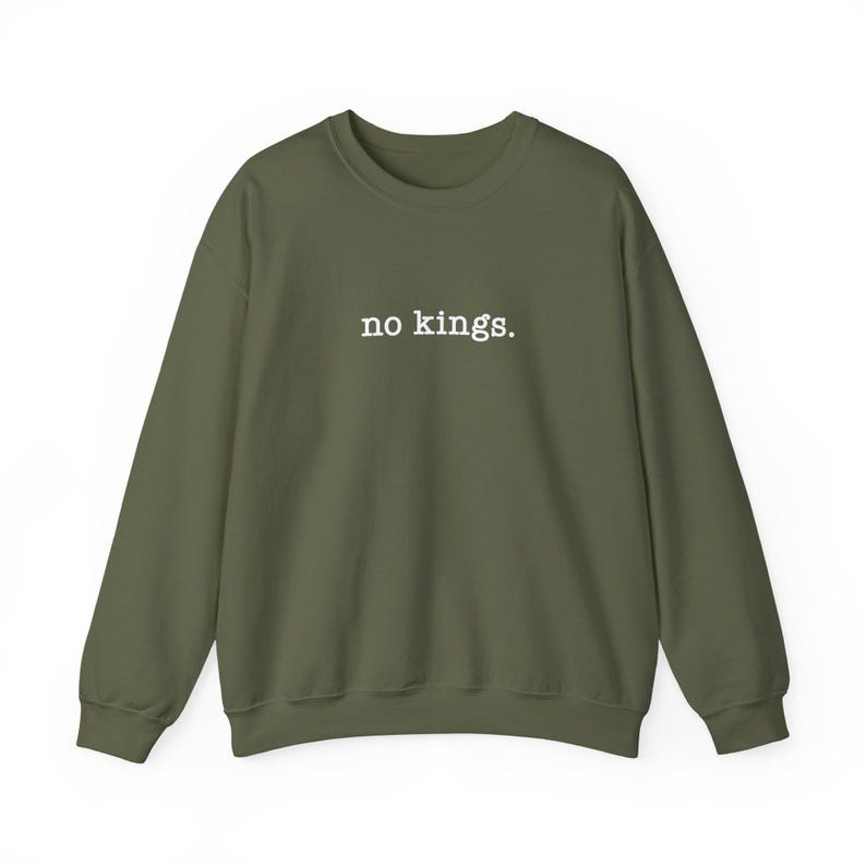 No Kings Sweatshirt, There Are No Kings In America Crewneck, Trump Is A Fascist Tyrant, Impeach Trump Merch, Anti Trump Unisex Gift zdjęcie 7
