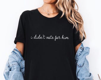 Ich habe nicht für ihn gestimmt T-Shirt, nicht für mich gestimmt, Kamala Shirt, gute Leute stimmen nicht für Vergewaltiger, Anti Trump Merch, Demokrat Geschenk