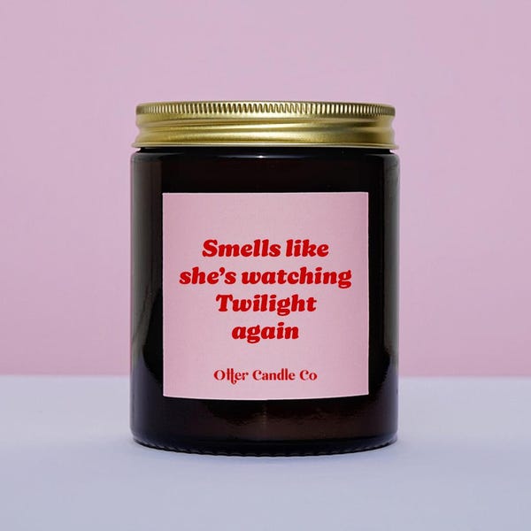Funny Candle Gift – Smells Like She’s watching Twilight again - Scented Jar Candle