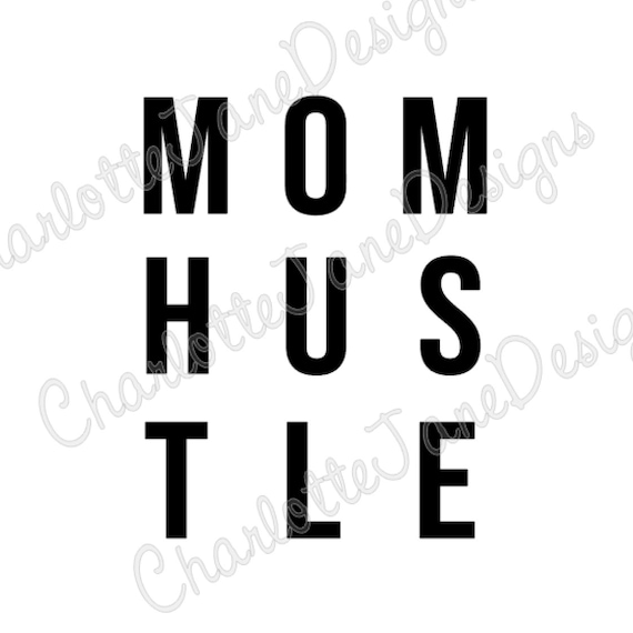Download Mom Hustle Studio Svg And Png File For Silhouette Cutting Etsy