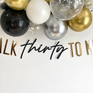 Talk Thirty To Me banner, 30th Birthday Banner, ANY 2 COLOURS