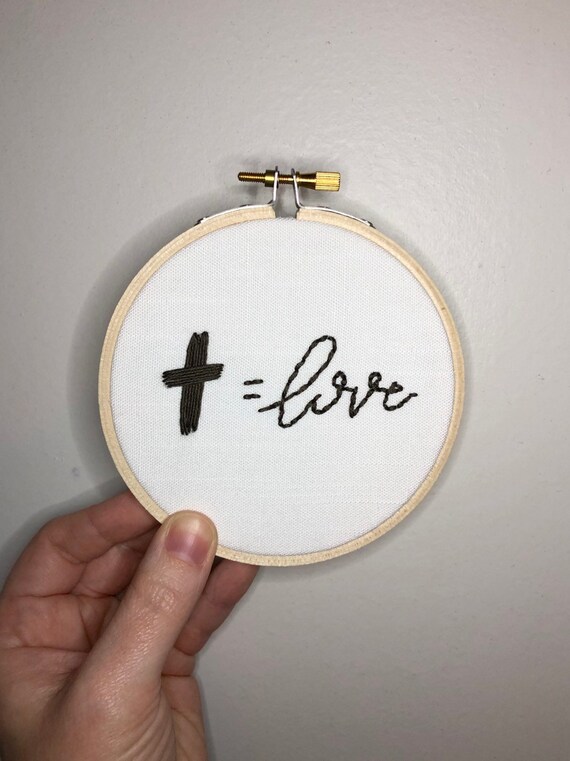 Cross Equals Love Hand Embroidery Hoop Finished 4 Inch Hoop Etsy