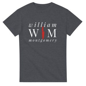 William Montgomery Unisex Crewneck T-shirt, William Montgomery Shirt, Tony Shirt