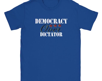 Democracy Over Dictator Crewneck T-shirt, Pro Democracy Tee