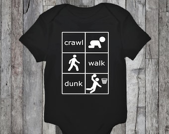Crawl Walk Dunk - Basketball - Baby - Bodysuit - Newborn - Baby Shower Gift