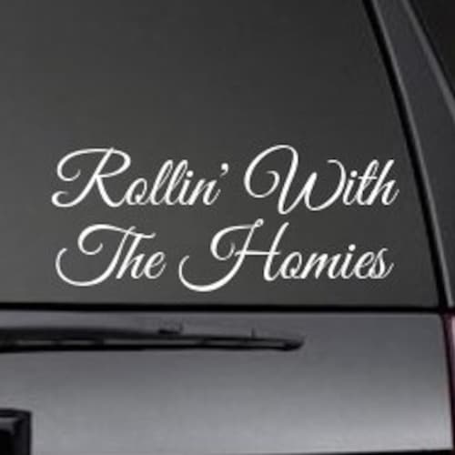 Rollin With the Homies Etsy