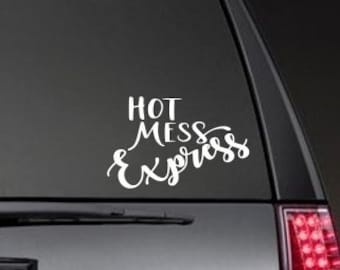 Hot Mess Express - Car Window Decal - Funny Decals  - Car Accessories - Sayings - Stickers - Gift - Gifts - Mom