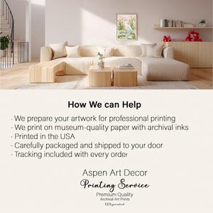 May include: A living room scene featuring a beige sectional sofa, wooden coffee tables, and a framed artwork. The text "How We can Help" is displayed, followed by details about professional printing, archival inks, and printing in the USA.