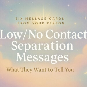 Peu ou pas de messages de contact de votre part - Connexion de l'âme en séparation - Lecture intuitivement canalisée - POI, ex, âme soeur, flamme jumelle
