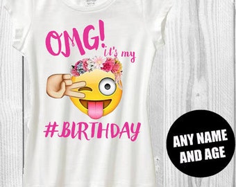 Girls omg Emoji birthday shirt omg it's my birthday