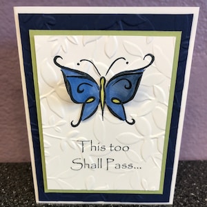 This Too Shall Pass Blue Butterfly Blank Card