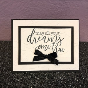Congratulations Black & White May All Your Dreams Come True Card
