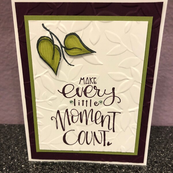 Make Every Little Moment Count With Vines Blank Card