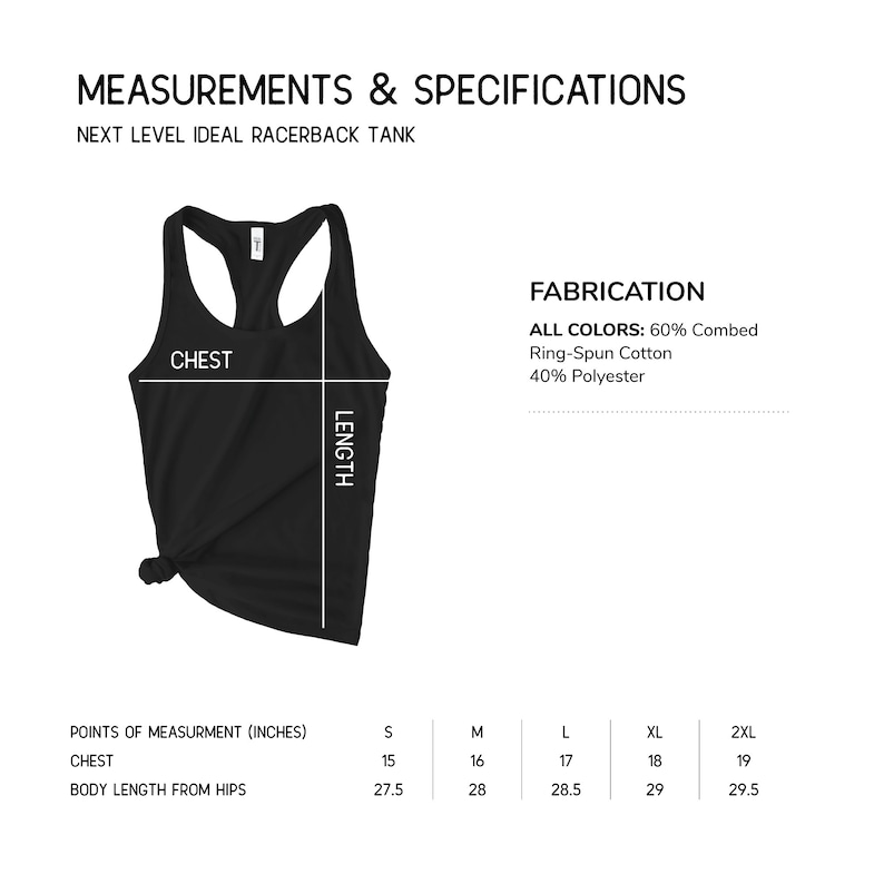 May include: Black racerback tank top with measurements for chest and length in inches. The tank top is made of 60% combed ring-spun cotton and 40% polyester.