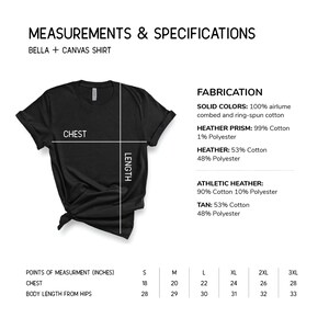 May include: A black Bella + Canvas t-shirt with measurements for different sizes. The chart shows chest and body length from hips measurements in inches for sizes S, M, L, XL, 2XL, and 3XL. The fabric composition is listed for solid colors, heather prism, heather, athletic heather, and tan.