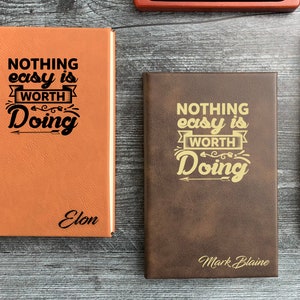 Personalized Journal, Nothing Easy is Worth Doing, Gift for Entrepreneurs, Writing Notebook, Vegan Leather Journal image 2