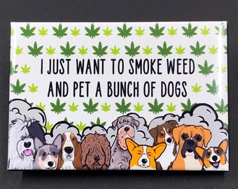 420 Funny Dog Magnet, 2x3” Handmade Dogs and Weed Fridge Magnet with Original Dog Artwork, Gift for Stoners