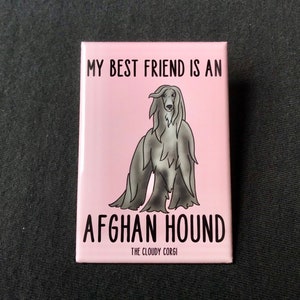 Afghan Hound Magnet, My Best Friend Pet Portrait Gift, Retro Dog Kitchen & Office Decor, 2x3" High Quality Handmade Collectible Dog Magnet