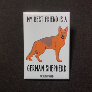 My Best Friend is a German Shepherd Magnet, Dog Kitchen & Office Decor, Cartoon Pet Portrait Gift, 2x3" High Quality Handmade Magnet