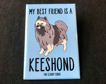Keeshond Magnet, Retro Kitchen & Office Decor, Cartoon Dog Portrait Gift, My Best Friend is a Keeshond, 2x3" High Quality Handmade Magnet
