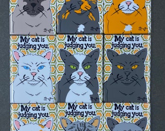 My Cat is Judging You Magnet – Handmade 2x3" Funny Cat Fridge Magnet – Hand Illustrated Pet Attitude Art - Snarky Gift for Cat Lovers