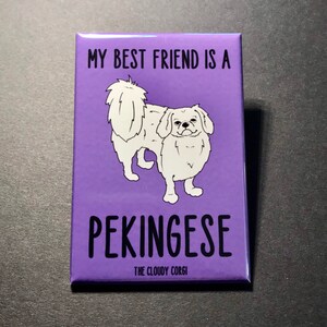 Pekingese Dog Magnet - My Best Friend Dog Breed Gifts & Collectibles - Cartoon Art Pet Portrait Kitchen Decor