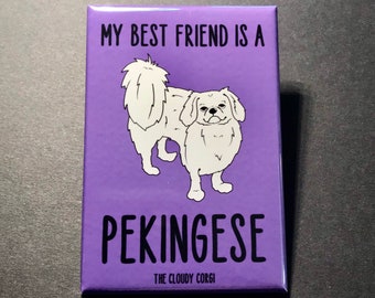 Pekingese Dog Magnet - My Best Friend Dog Breed Gifts & Collectibles - Cartoon Art Pet Portrait Kitchen Decor