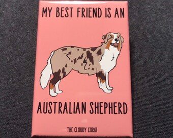 Australian Shepherd Magnet, My Best Friend Pet Portrait Mini Art Gift, Retro Dog Kitchen & Office Decor, 2x3" High Quality Handmade Magnet