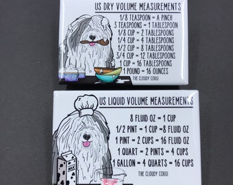 Old English Sheepdog Kitchen Measuring Chart Magnet Set, Dog Baking and Cooking Conversion Table Magnets, Set of 2 (2x3") Handmade Magnets