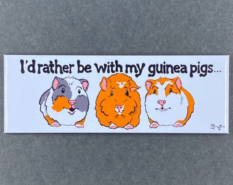 I'd Rather Be With My Guinea Pigs Magnet, Guinea Pig Lover Gift, Retro Cavy Kitchen & Office Decor, 1.5x4.5" Handmade Magnet