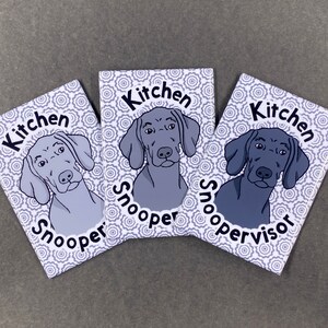 Weimaraner Dog Magnet, "Kitchen Snoopervisor",  Cartoon Art Pet Portrait Gift, Kitchen Office Decor 2x3" Handmade Magnet - 3 Colors Avail