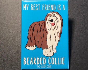 Bearded Collie Magnet - Best Friend Dog Breed Gifts & Collectibles - Cartoon Art Pet Portrait Kitchen Decor