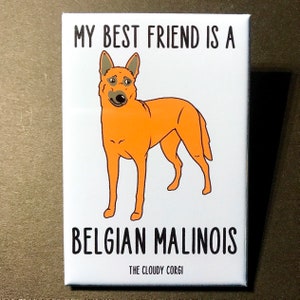 Belgian Malinois Dog Magnet - My Best Friend Dog Breed Gifts & Collectibles - Cartoon Art Pet Portrait Kitchen Decor