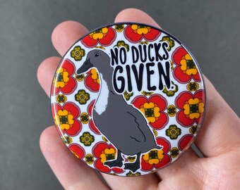No Ducks Given Pinback Button, Funny Black Swedish Duck Pin, Cartoon Pet Portrait Art Gift, Retro Accessories, 2.25 or 3.5" Handmade