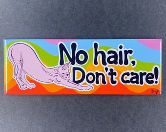 Funny Sphynx Cat Magnet, No Hair Don't Care Portrait Art Gift, Pet Themed Kitchen & Office Decor, 1.5x4.5" High Quality Handmade Magnet