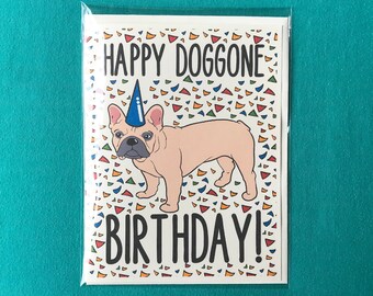 French Bulldog Happy Doggone Birthday Card - Confetti Celebration Note Card - Cartoon Art Dog Stationery Set or Single Card