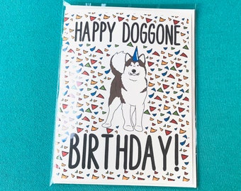 Alaskan Malamute Birthday Card, Funny Dog Greeting Card, Husky Birthday Gift, 5x6.5" Blank Greeting Card + Envelope - Set or Single