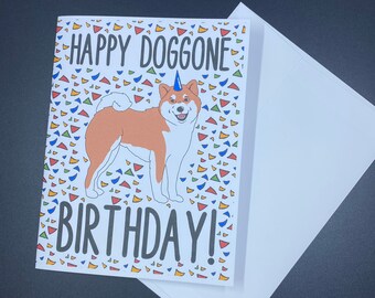 Shiba Inu Birthday Card, Funny Dog Greeting Card All Ages, Shiba Inu Birthday Gift, 5x6.5" Blank Greeting Card + Envelope - Set or Single