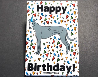 Greyhound Birthday Magnet, Dog Birthday Gift, Cute Birthday Party Celebration Decor, Locker & Fridge Decoration, 2x3" Handmade Magnet