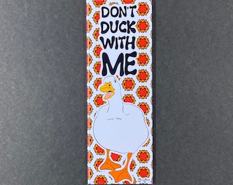 Funny Duck Magnet, Don't Duck With Me! Pet Portrait Art Gift, Retro Farmhouse Kitchen & Office Decor 1.5x4.5" Handmade Magnet