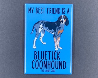 Bluetick Coonhound Magnet, Retro Hound Dog Kitchen & Office Decor, My Best Friend Pet Portrait Art Gift, 2x3" High Quality Handmade Magnet